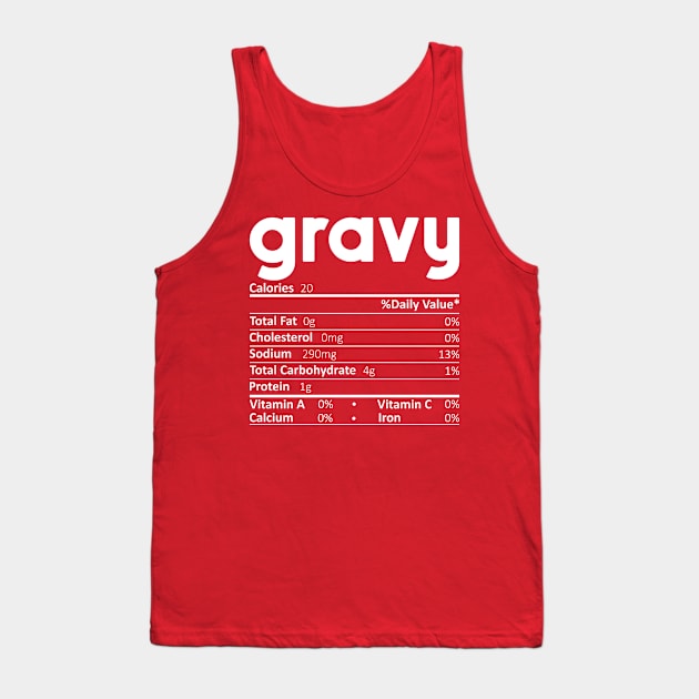 Gravy Nutrition Facts Gift Funny Thanksgiving Costume Tank Top by DragonTees